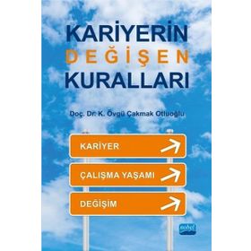 Kariyerin Değişen Kuralları - K. Övgü Çakmak Otluoğlu