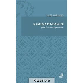 Karizma Dindarlığı - Sıddık Korkmaz