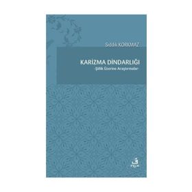 Karizma Dindarlığı - Sıddık Korkmaz