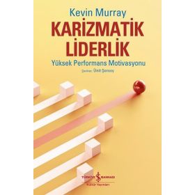 Karizmatik Liderlik - Kevin Murray
