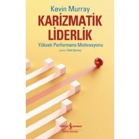 Karizmatik Liderlik - Kevin Murray