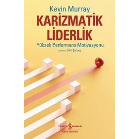 Karizmatik Liderlik - Kevin Murray