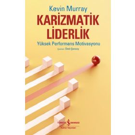 Karizmatik Liderlik - Kevin Murray