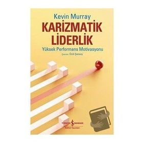 Karizmatik Liderlik - Kevin Murray