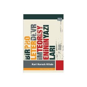 KARL KORSCH KITABI BIR PROLETER DEVRIM TEORISYENININ YAZILARI - GENEL