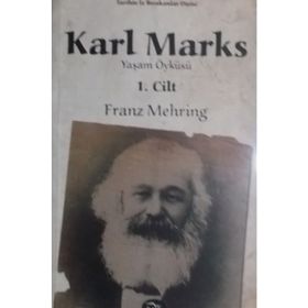 KARL MARKS (1. CILT) YAŞAM ÖYKÜSÜ - FRANZ MEHRING