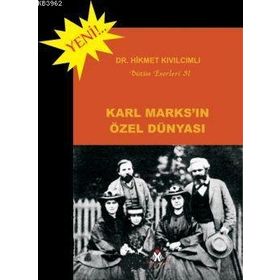 KARL MARKS'IN ÖZEL DÜNYASI - HIKMET KIVILCIMLI