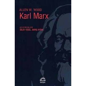 Karl Marx - Allen W. Wood