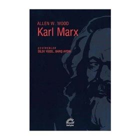 Karl Marx - Allen W. Wood