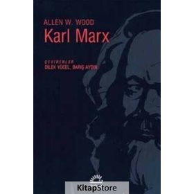 Karl Marx - Allen W. Wood