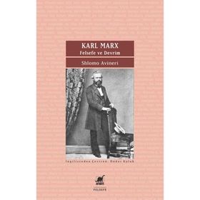 Karl Marx - Felsefe ve Devrim - Shlomo Avineri