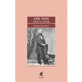 Karl Marx - Felsefe ve Devrim - Shlomo Avineri