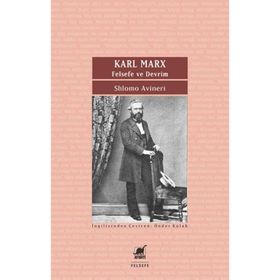 Karl Marx - Felsefe ve Devrim - Shlomo Avineri