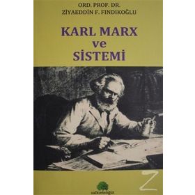 Karl Marx ve Sistemi - Ziyaeddin F. Fındıkoğlu
