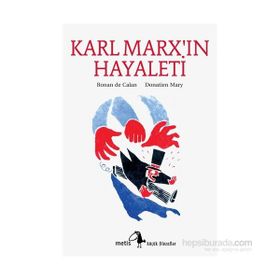 KARL MARXIN HAYALETI - RONAN DE CALAN