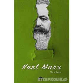 Karl Marxın Hayatı ve Öğretileri - Max Beer