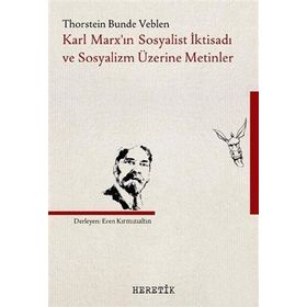 Karl Marx’ın Sosyalist İktisadı Ve Sosyalizm Üzerine Metinler - Kolektif
