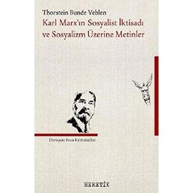 Karl Marx’ın Sosyalist İktisadı Ve Sosyalizm Üzerine Metinler - Kolektif