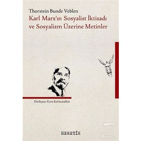 Karl Marx’ın Sosyalist İktisadı Ve Sosyalizm Üzerine Metinler - Kolektif