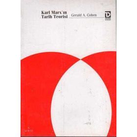 Karl Marx’ın Tarih Teorisi - Gerald A. Cohen