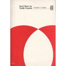 Karl Marx’ın Tarih Teorisi - Gerald A. Cohen