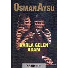 KARLA GELEN ADAM - OSMAN AYSU