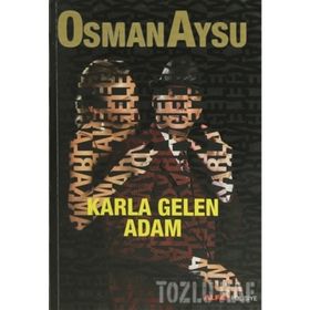KARLA GELEN ADAM - OSMAN AYSU