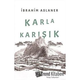Karla Karışık - İbrahim Aslaner