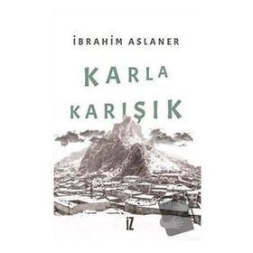 Karla Karışık - İbrahim Aslaner