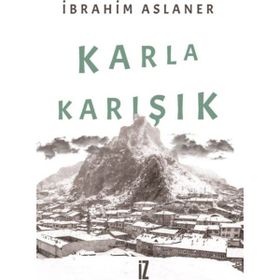 Karla Karışık - İbrahim Aslaner