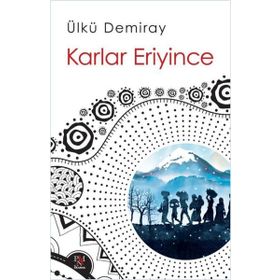Karlar Eriyince - Ülkü Demiray