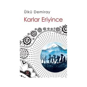 Karlar Eriyince - Ülkü Demiray