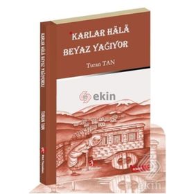 Karlar Hala Beyaz Yağıyor - Turan Tan