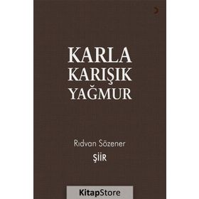 Karlar Yağmurlardan Önce Düşer Gözlerime - Serhat Ölçer