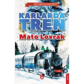Karlarda Tren - Mato Lovrak