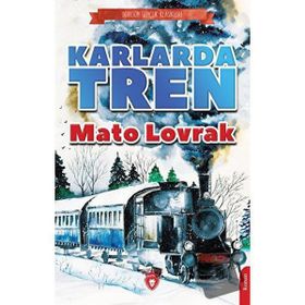 Karlarda Tren - Mato Lovrak