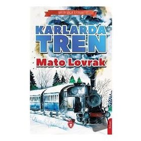 Karlarda Tren - Mato Lovrak