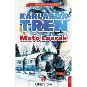 Karlarda Tren - Mato Lovrak