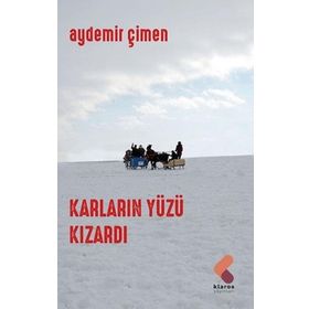 KARLARIN YÜZÜ KIZARDI - AYDEMIR ÇİMEN