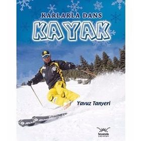 KARLARLA DANS KAYAK - YAVUZ TANYERI