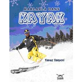 KARLARLA DANS KAYAK - YAVUZ TANYERI