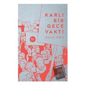 Karlı Bir Gece Vakti - İsmail Özen