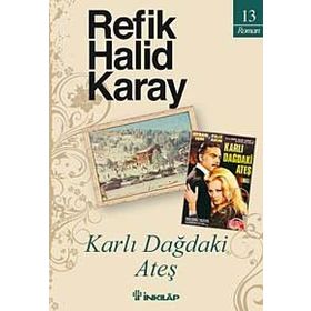KARLI DAĞDAKİ ATEŞ - REFIK HALID KARAY