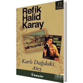 KARLI DAĞDAKİ ATEŞ - REFIK HALID KARAY