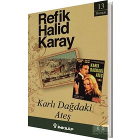 KARLI DAĞDAKİ ATEŞ - REFIK HALID KARAY