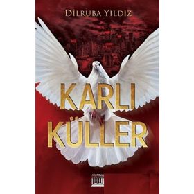 Karlı Küller - Dilruba Yıldız