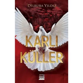 Karlı Küller - Dilruba Yıldız