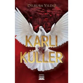 Karlı Küller - Dilruba Yıldız