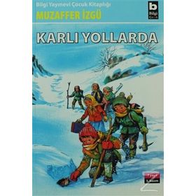 KARLI YOLLARDA - GENEL