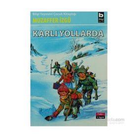 KARLI YOLLARDA - GENEL